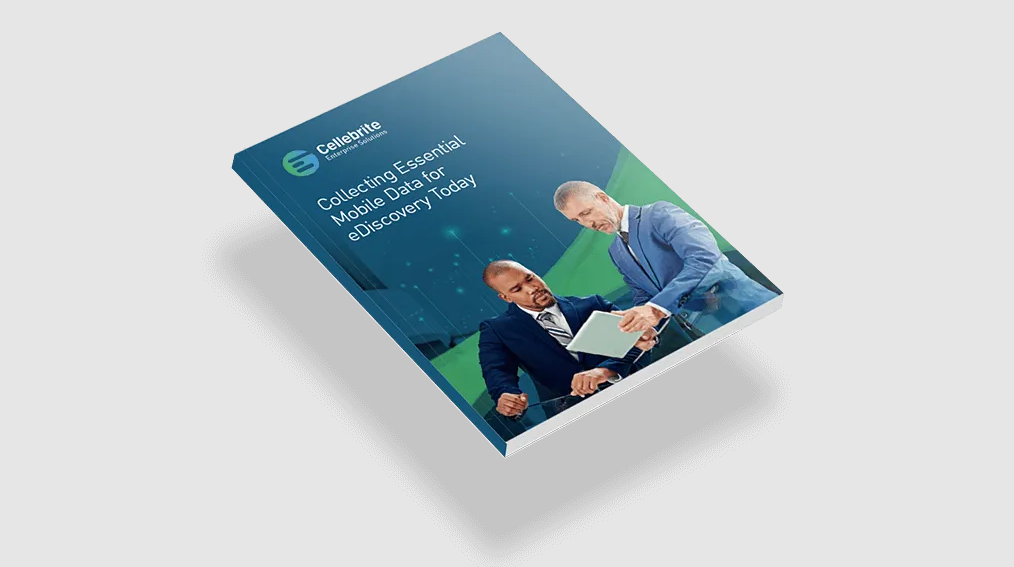 Bridging the Gap Between Mobile Data Collection and eDiscovery